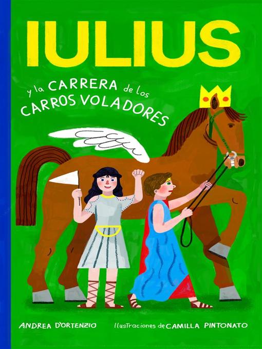 Title details for Iulius y la carrera de los carros voladores by Andrea D'Ortenzio - Available